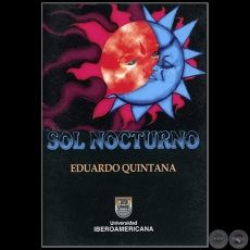 SOL NOCTURNO - Autor: EDUARDO QUINTANA - Ao 2006